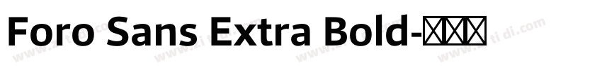 Foro Sans Extra Bold字体转换